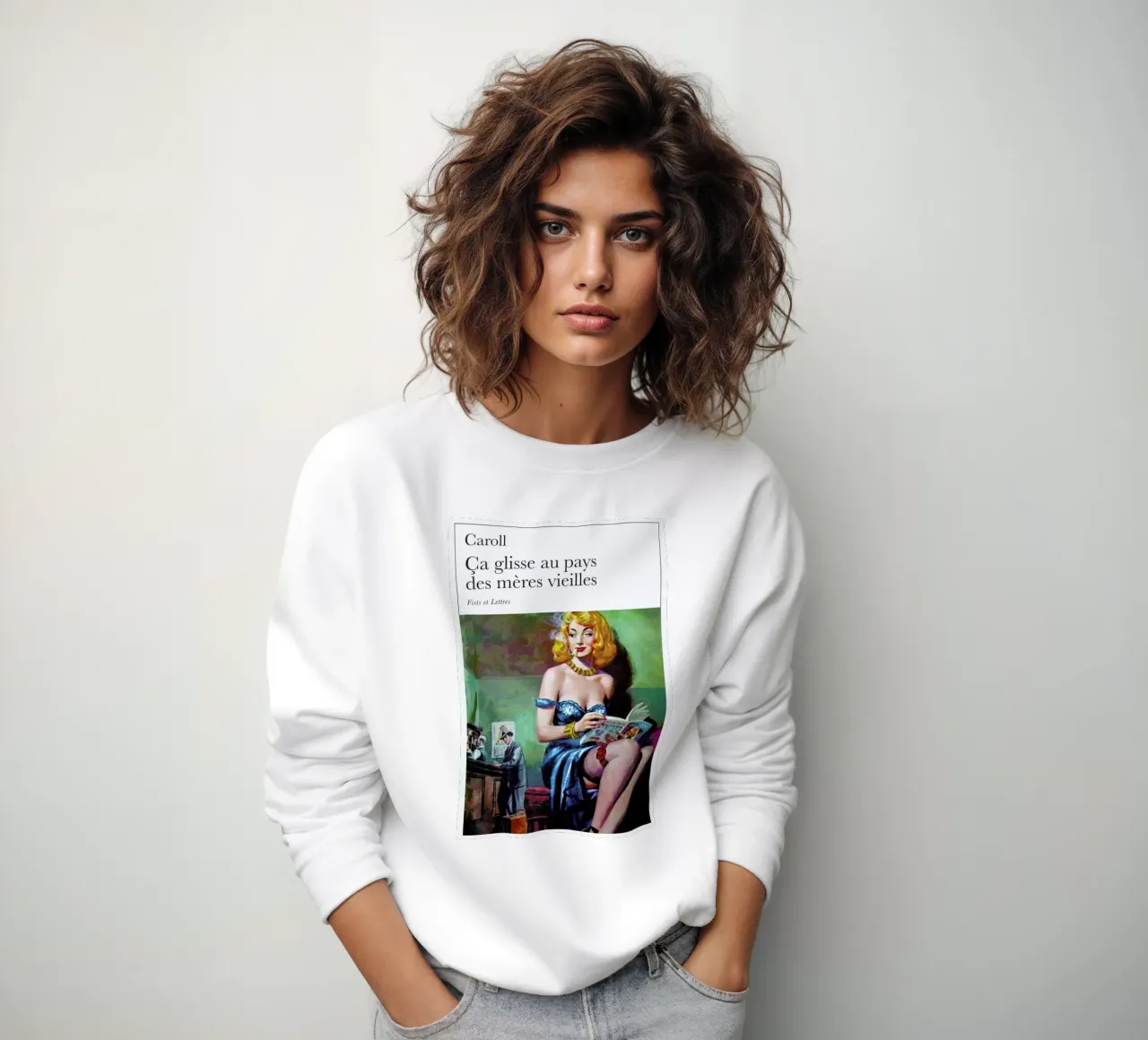 Ca Glisse Au Pays Des Meres Vieilles sweatshirt by Fists Et Lettres