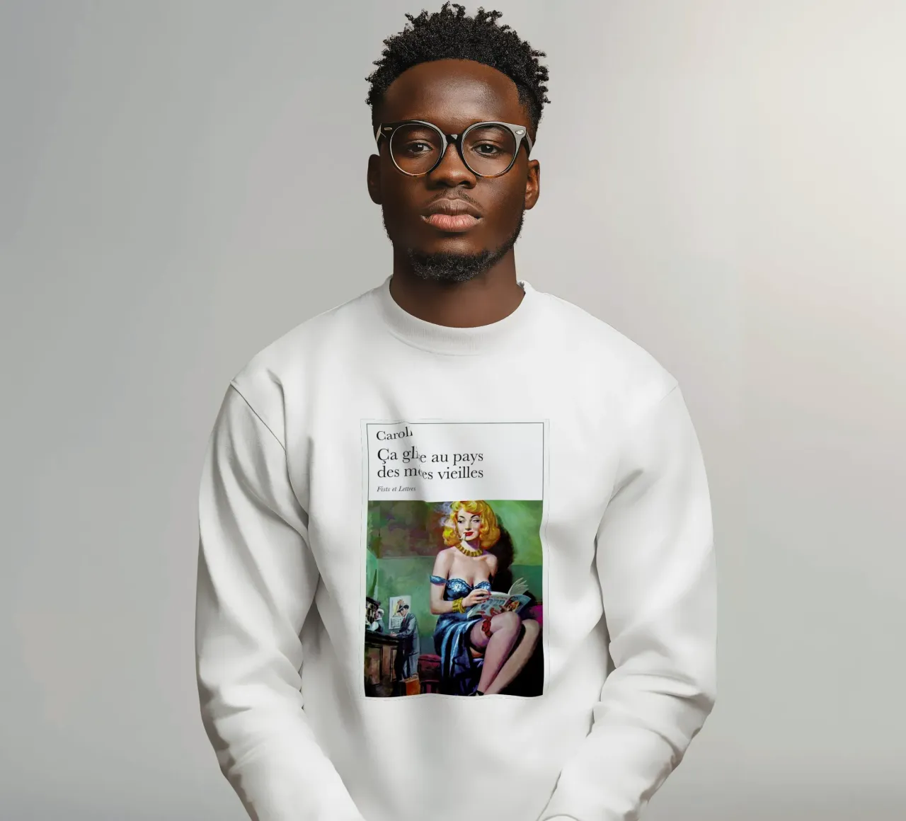 Ca Glisse Au Pays Des Meres Vieilles sweatshirt by Fists Et Lettres