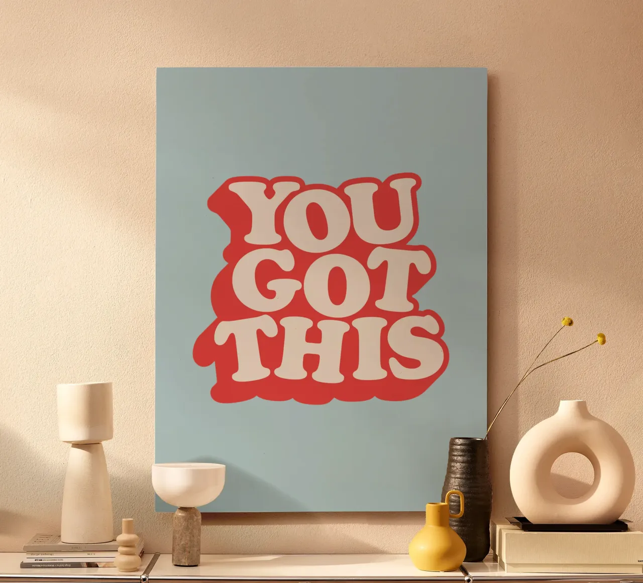 You Got This Typografie Design in Red, White and Blue alu-dibond by THE MOTIVATED TYPE