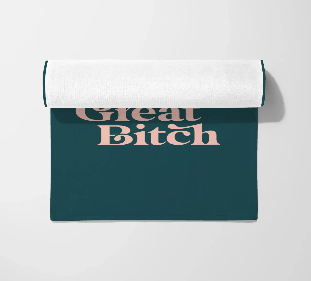 You're Doing Great Bitch Sassy Chic Typografie Design beach towel by THE MOTIVATED TYPE