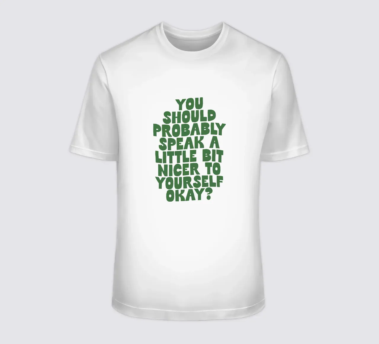 Probabilmente dovreste parlare in modo un po' più gentile con voi stessi t-shirt da THE MOTIVATED TYPE