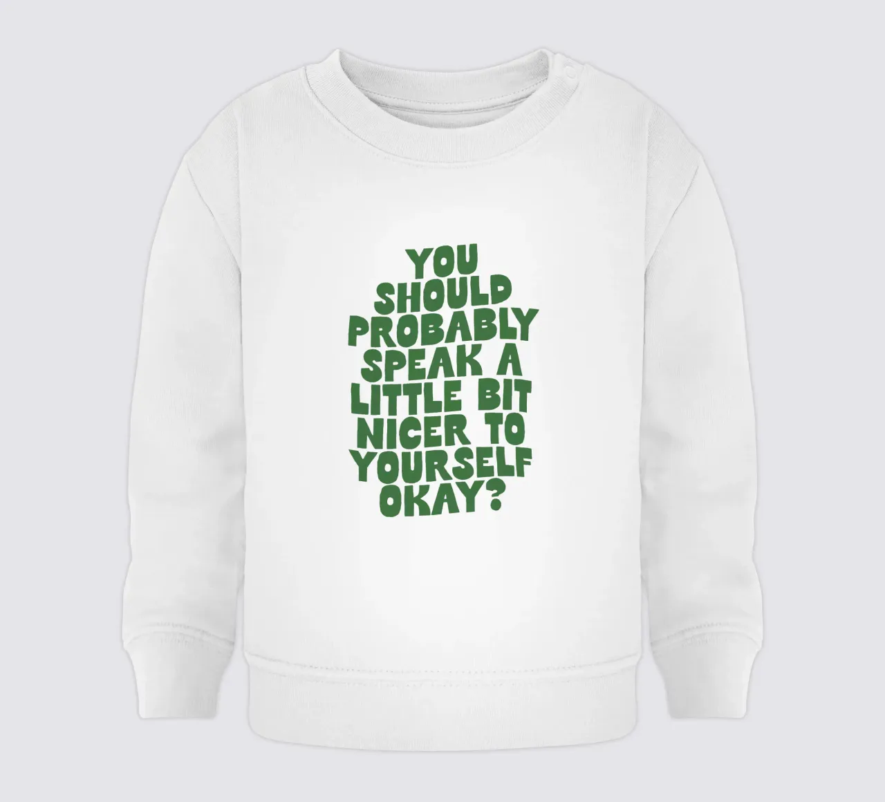 Probabilmente dovreste parlare in modo un po' più gentile con voi stessi felpa neonato da THE MOTIVATED TYPE