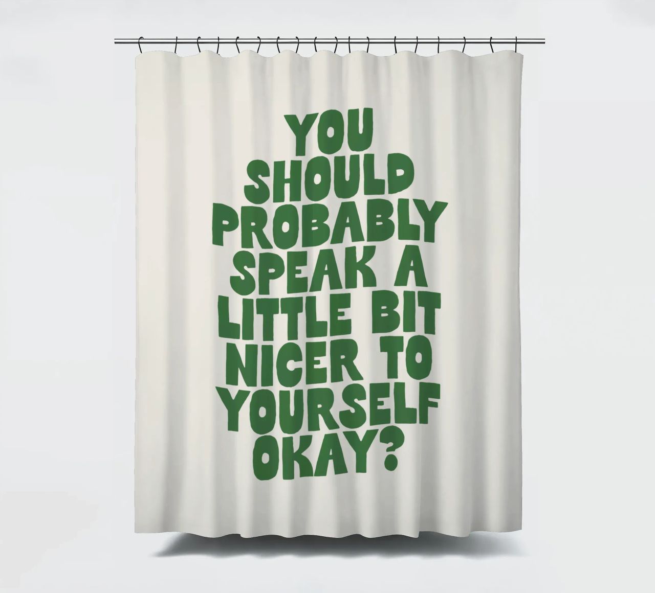 Probabilmente dovreste parlare in modo un po' più gentile con voi stessi tenda da doccia da THE MOTIVATED TYPE