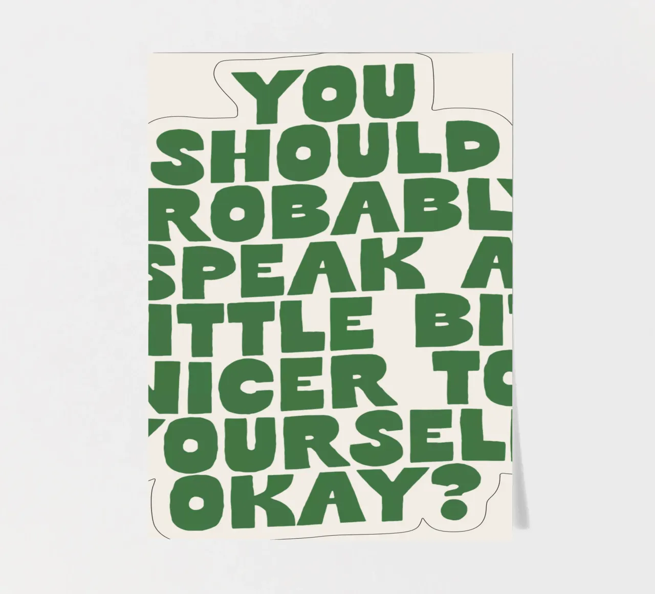 Vous devriez probablement vous parler un peu plus gentiment à vous-même planche autocollant de THE MOTIVATED TYPE