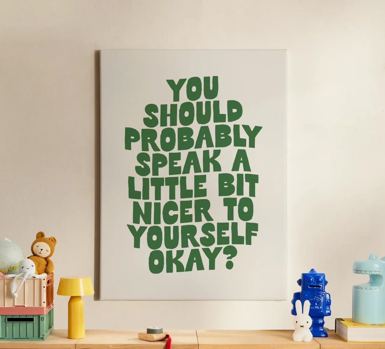 Probabilmente dovreste parlare in modo un po' più gentile con voi stessi tela da THE MOTIVATED TYPE