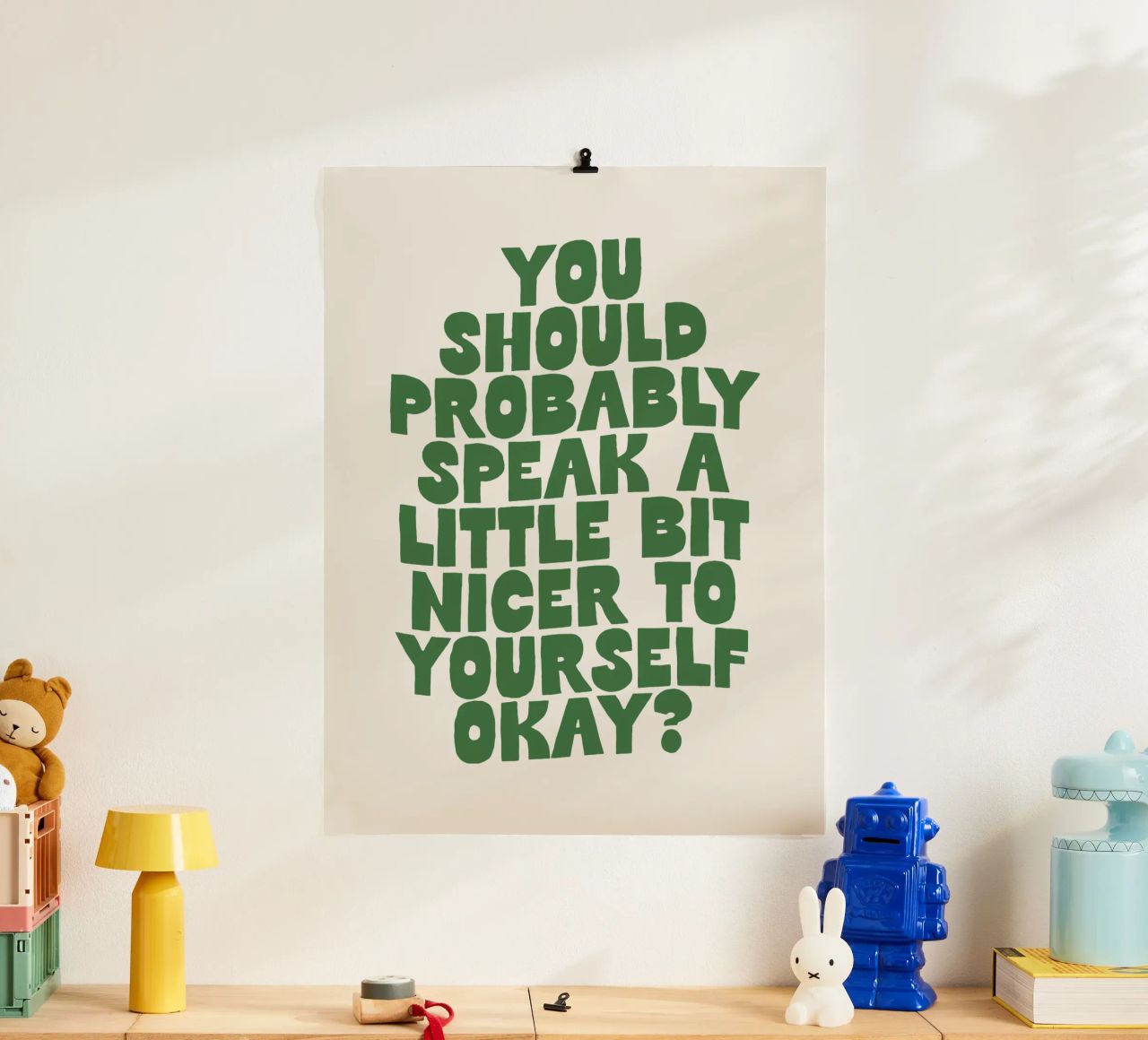 Probabilmente dovreste parlare in modo un po' più gentile con voi stessi poster da THE MOTIVATED TYPE