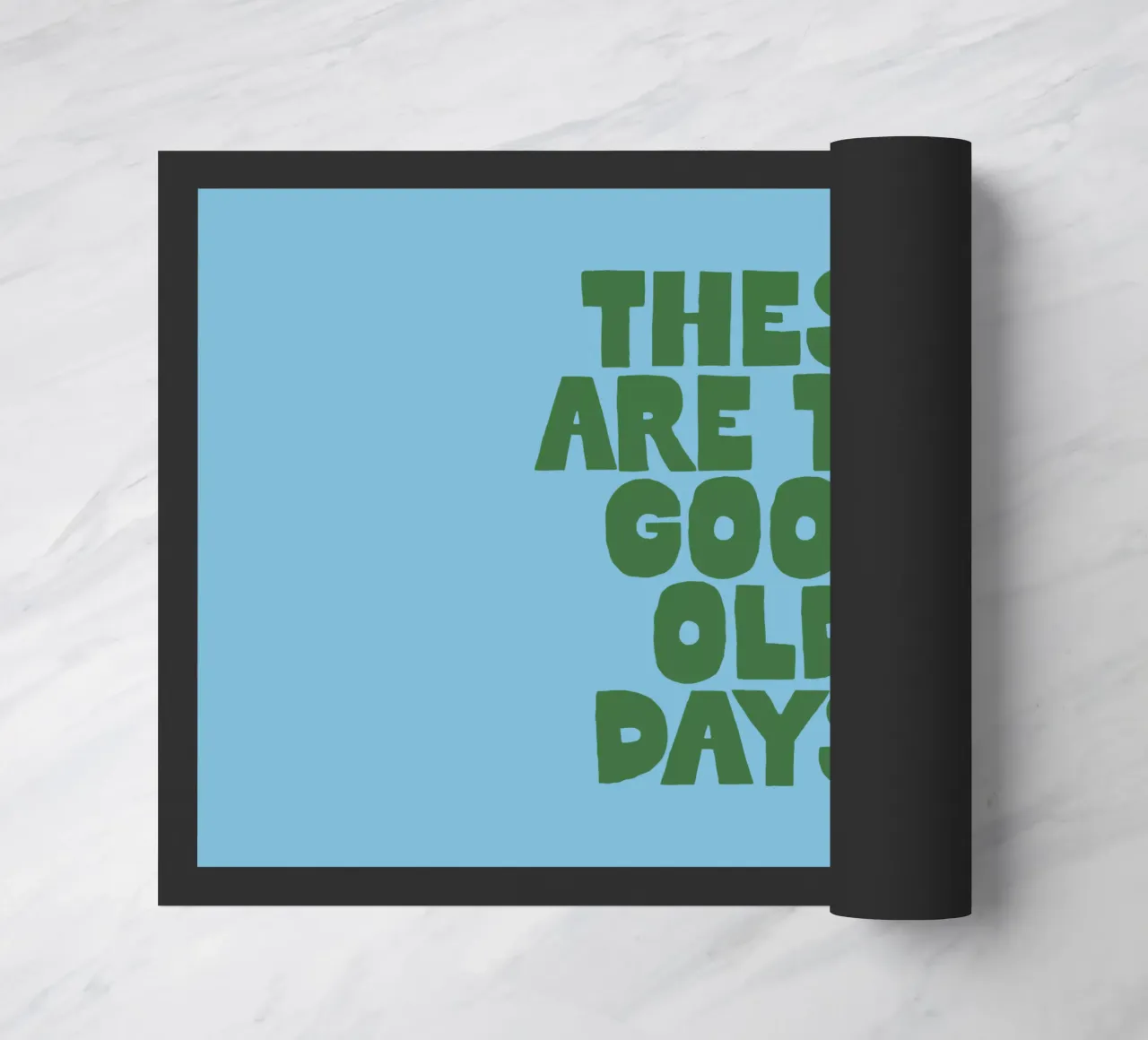 These Are the Good Old Days Typografie Design in blu zerbino da THE MOTIVATED TYPE