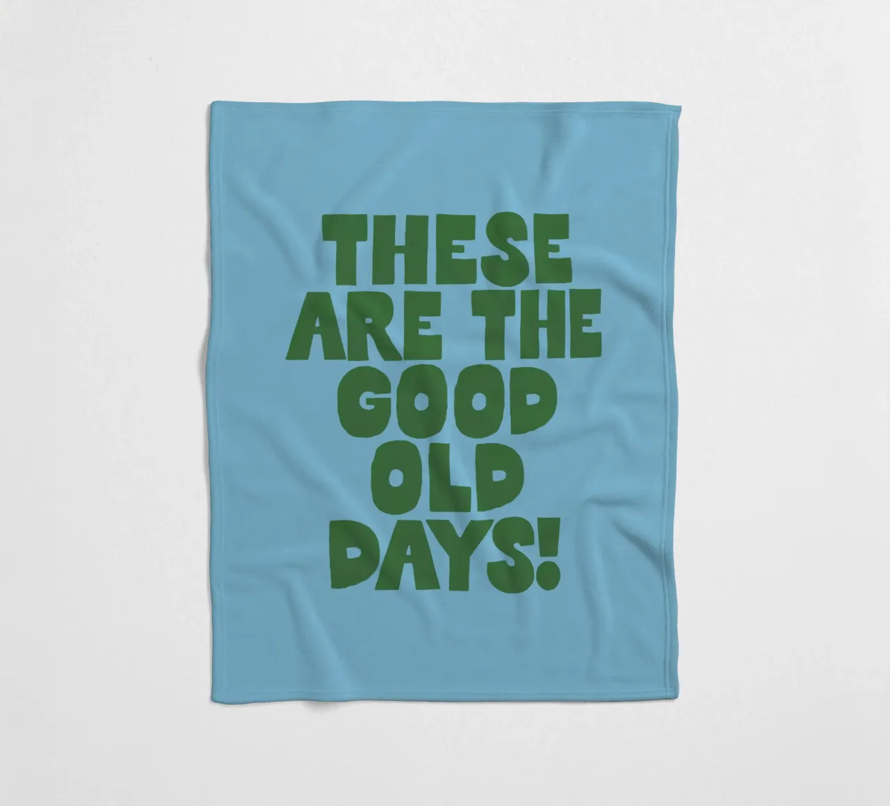 These Are the Good Old Days Typografie Ontwerp in Blauw fleecedeken van THE MOTIVATED TYPE