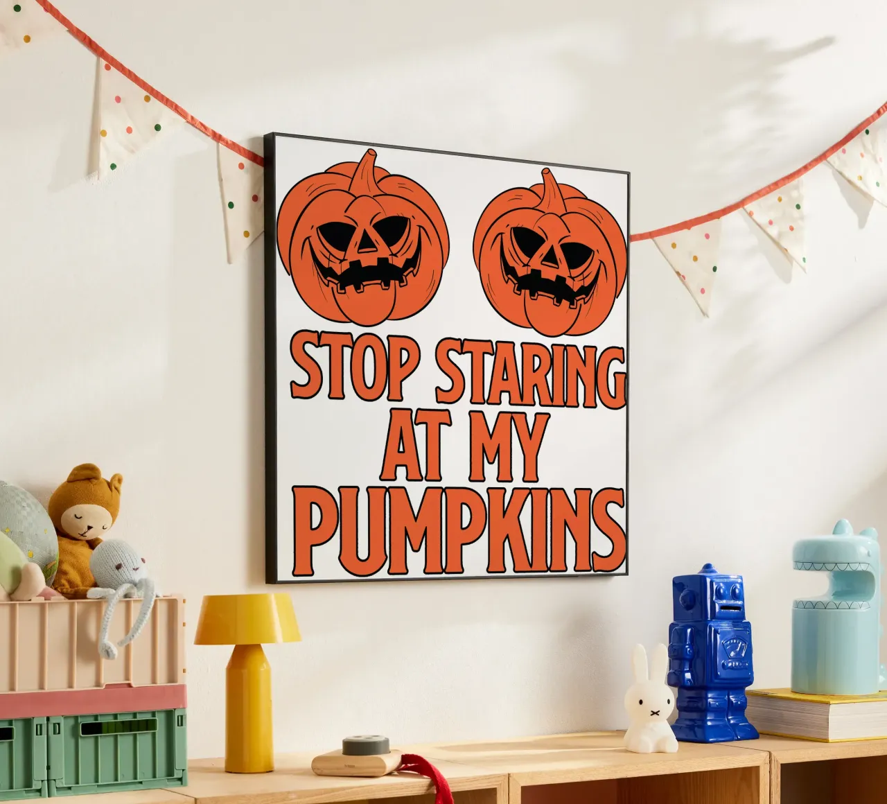 STOP STARING AT MY PUMPKINS alluminio dibond da edsonramosart