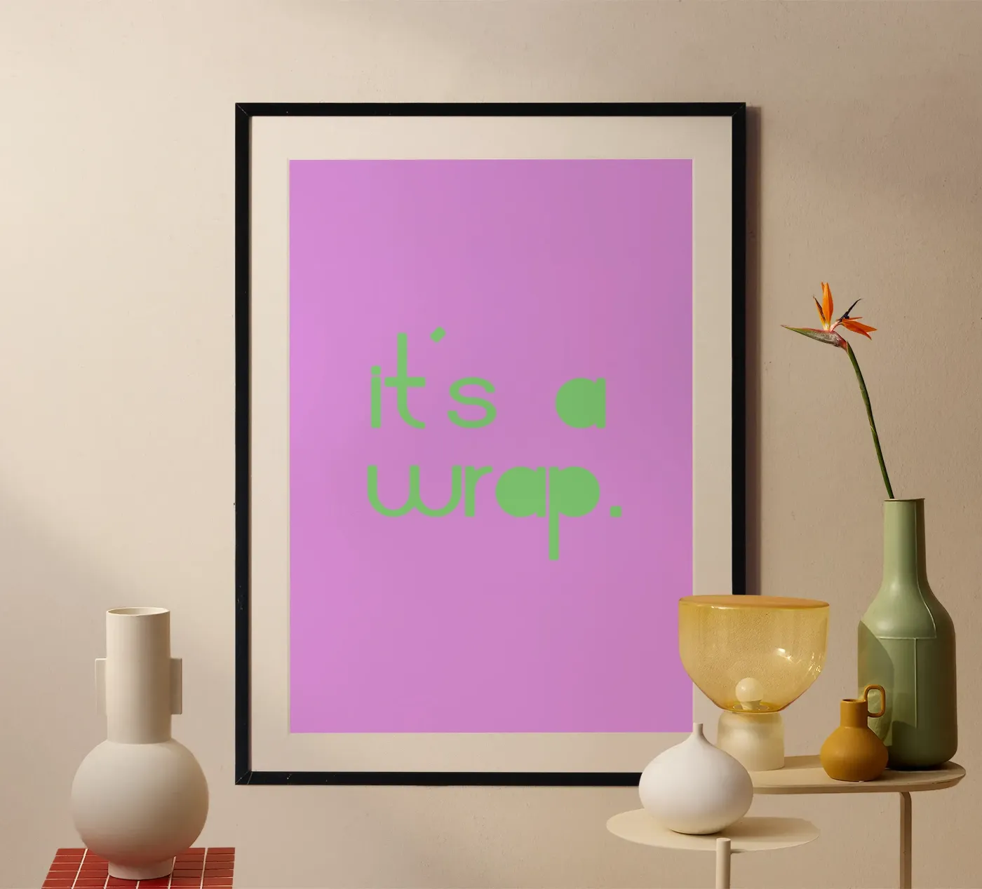 it´s a wrap Poster von maramirage