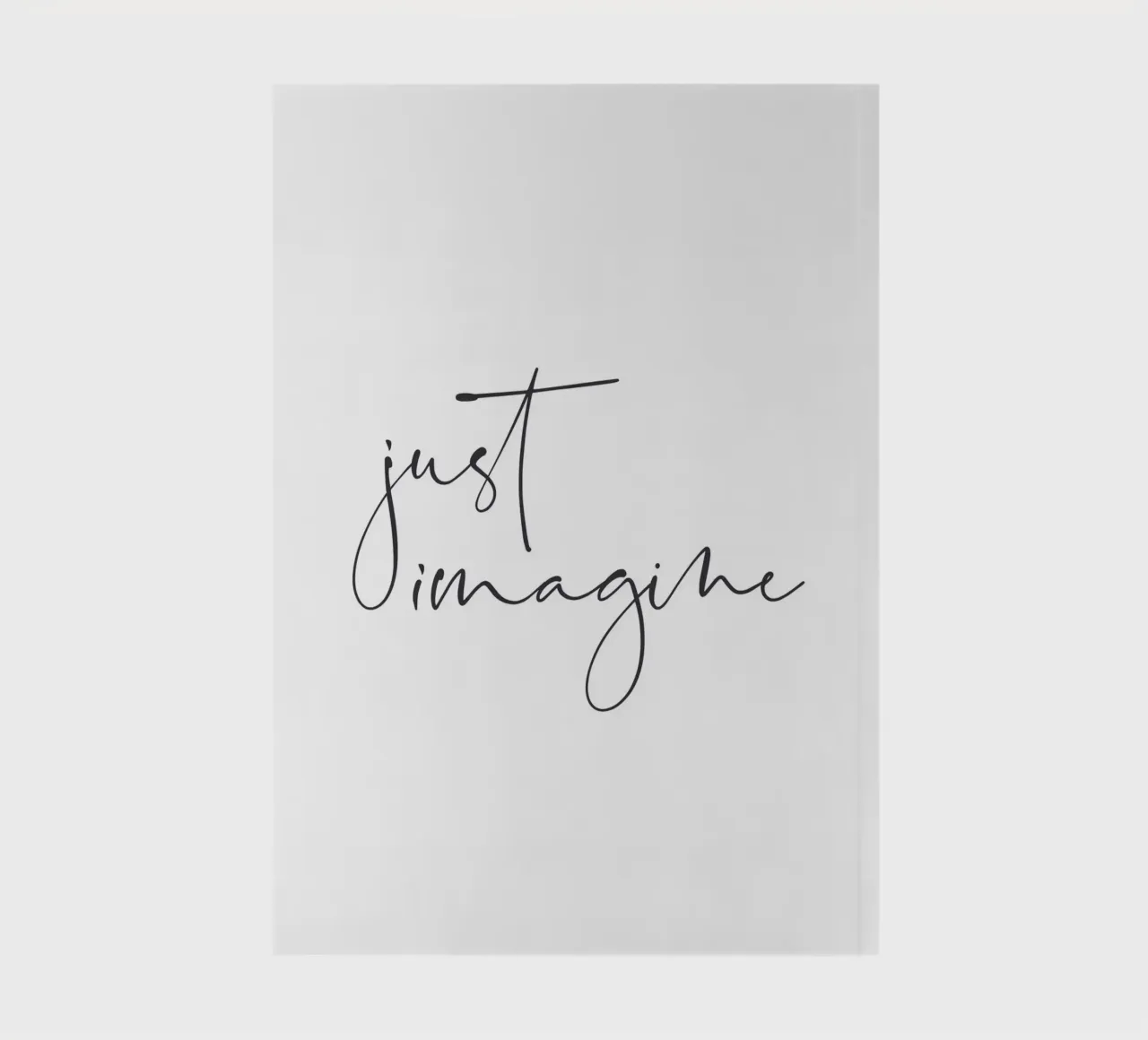 Just Imagine | Minimalist typography notebook by Whole©