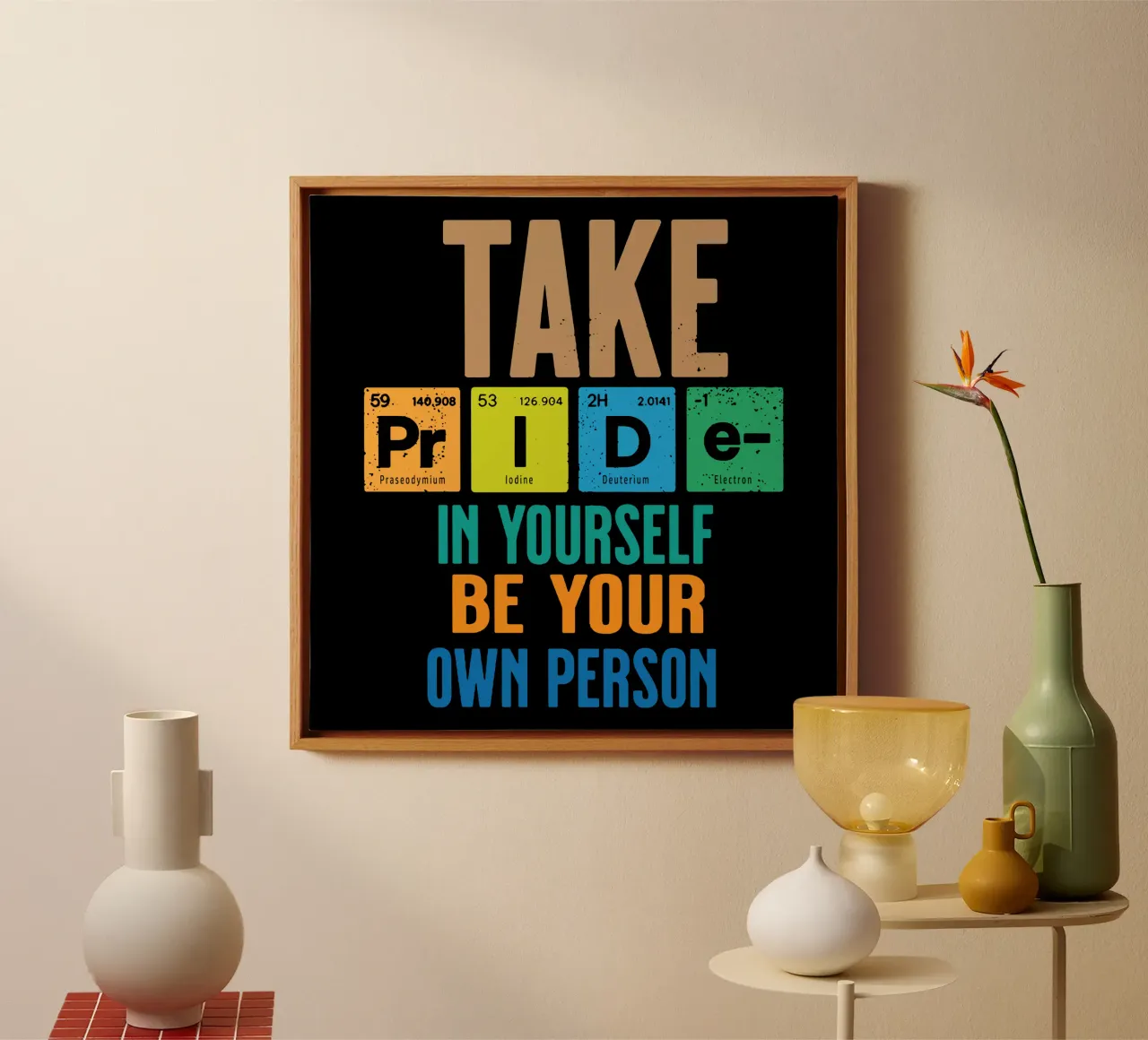 Take pride in yourself. Be your own person canvas by Gunawan Rb