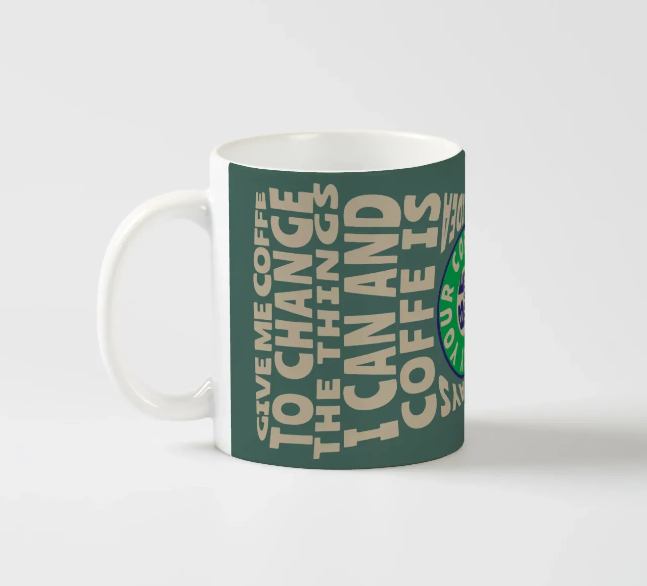 MI DIA IL CAFFÈ PER CAMBIARE LE COSE CHE POSSO E IL CAFFÈ È SEMPRE tazza in ceramica da Gunawan Rb