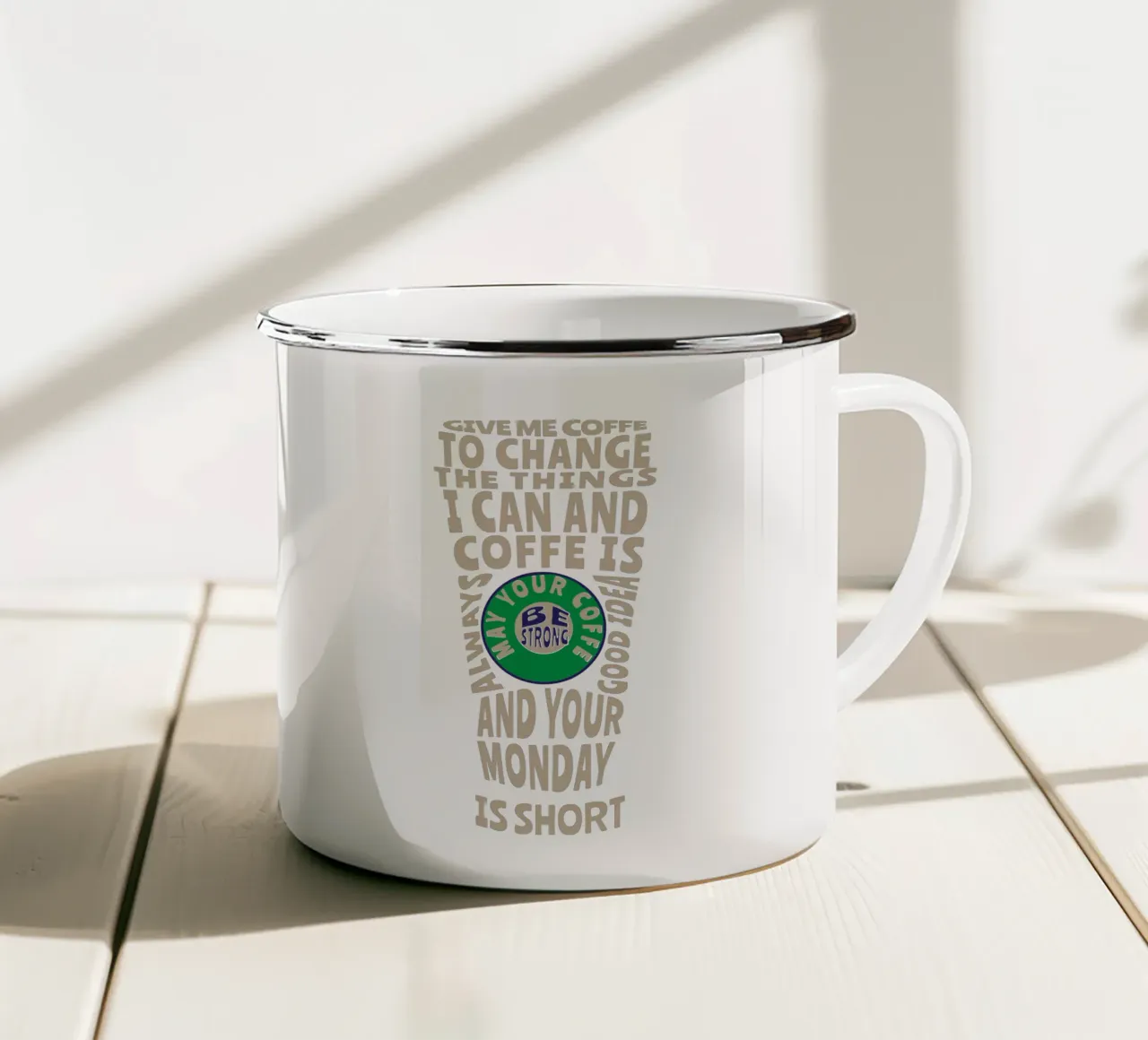MI DIA IL CAFFÈ PER CAMBIARE LE COSE CHE POSSO E IL CAFFÈ È SEMPRE tazza in smalto da Gunawan Rb