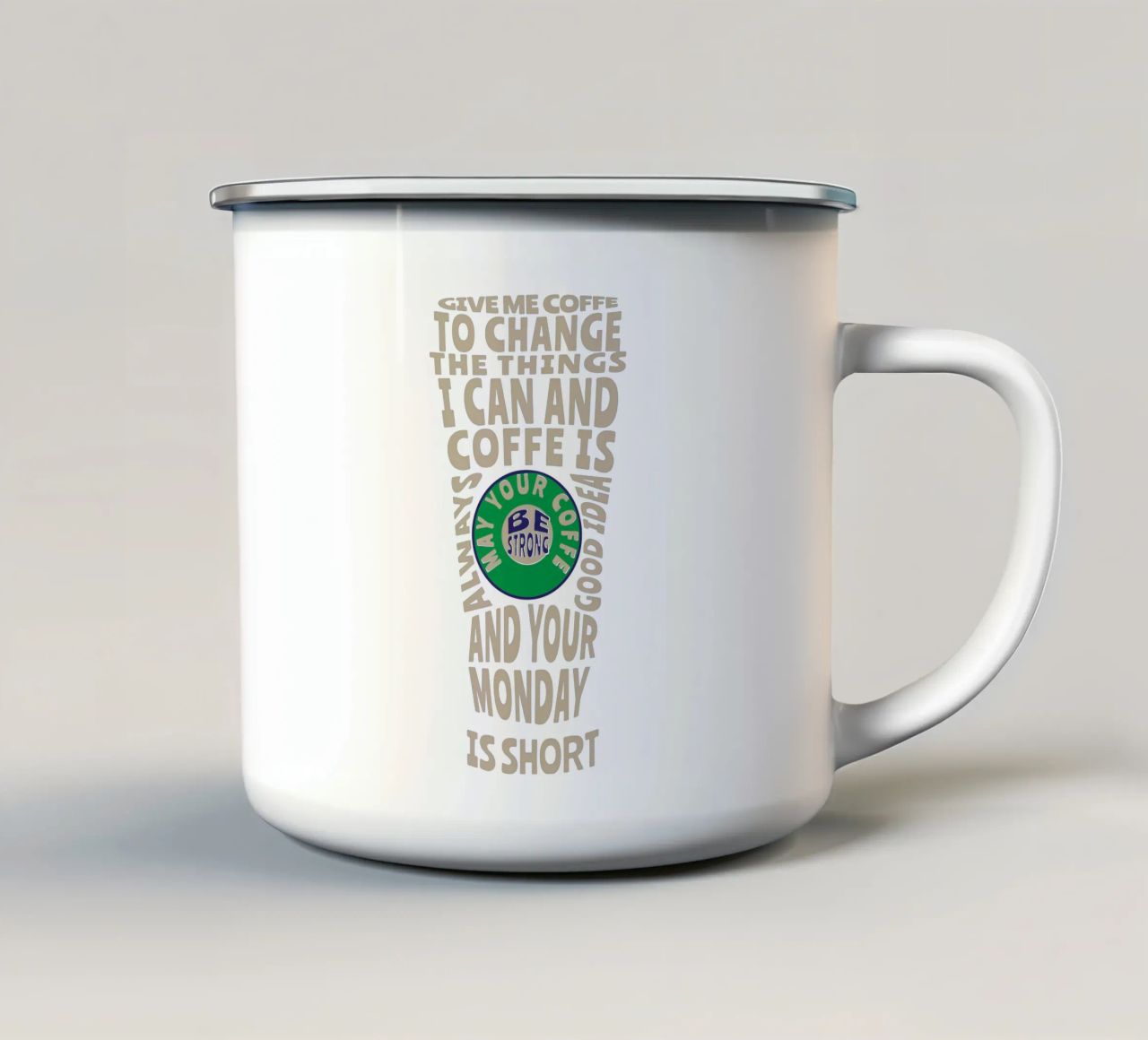GIB MIR KAFFEE, UM DIE DINGE ZU ÄNDERN, DIE ICH ÄNDERN KANN, UND KAFFEE IST IMMER Emaille Tasse von Gunawan Rb