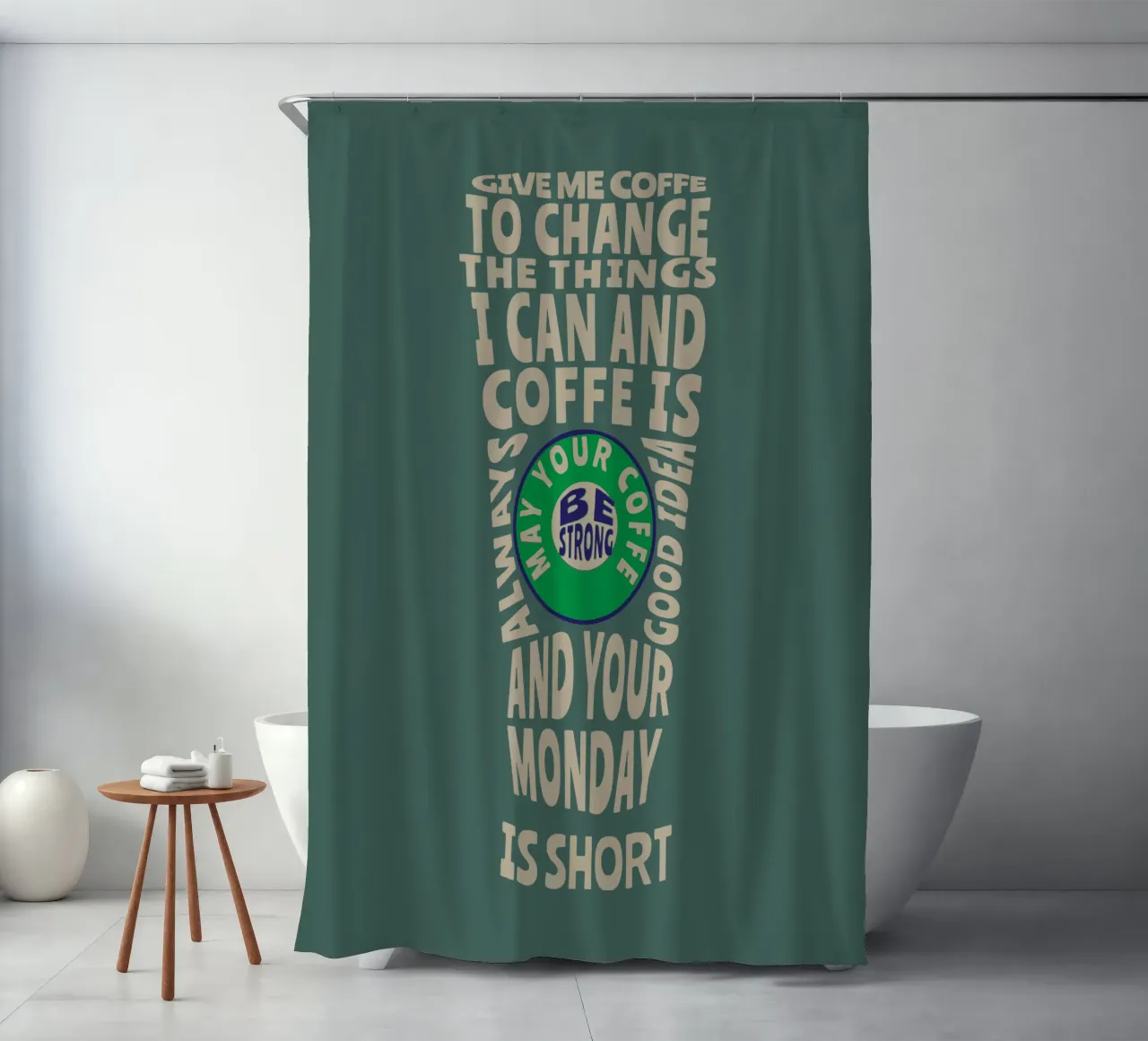 MI DIA IL CAFFÈ PER CAMBIARE LE COSE CHE POSSO E IL CAFFÈ È SEMPRE tenda da doccia da Gunawan Rb