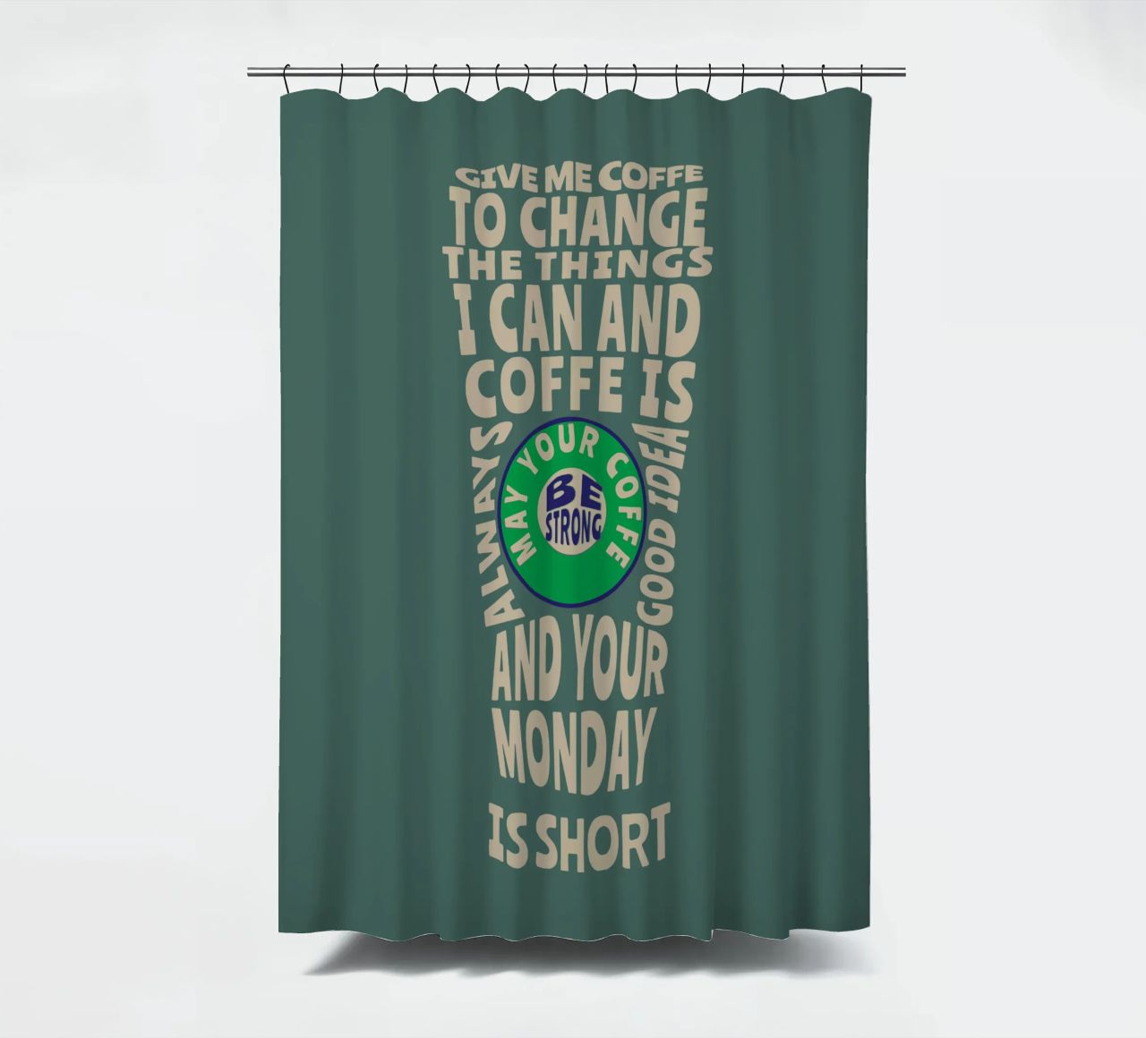 GIB MIR KAFFEE, UM DIE DINGE ZU ÄNDERN, DIE ICH ÄNDERN KANN, UND KAFFEE IST IMMER Duschvorhang von Gunawan Rb