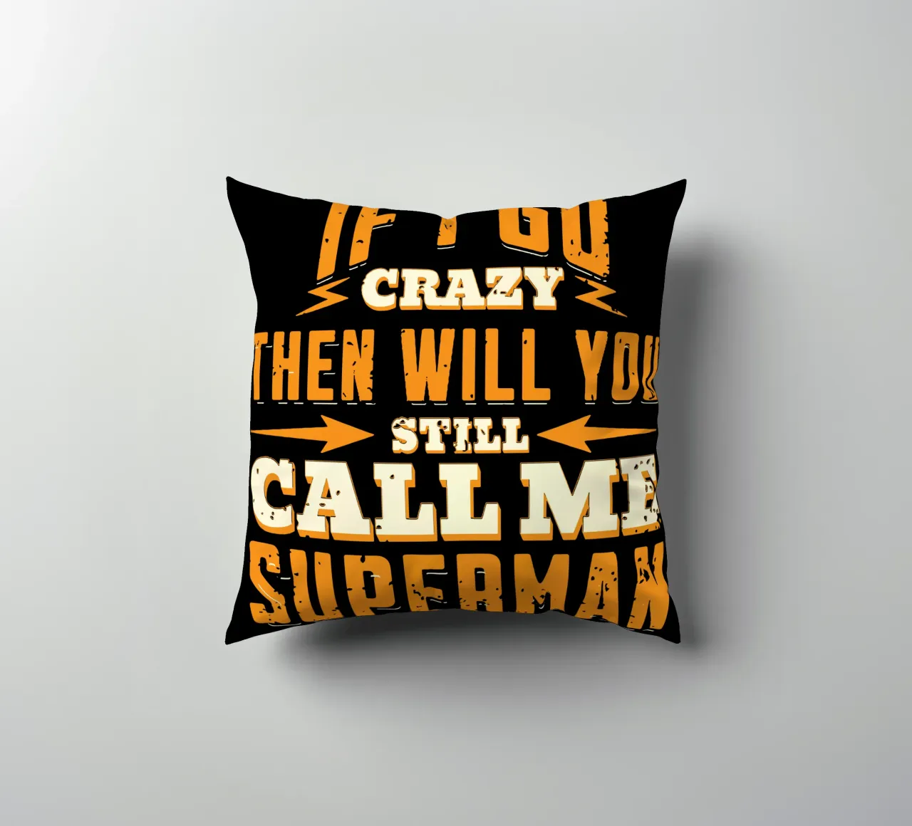 Se impazzisco, mi chiamerai ancora Superman? cuscino da Gunawan Rb