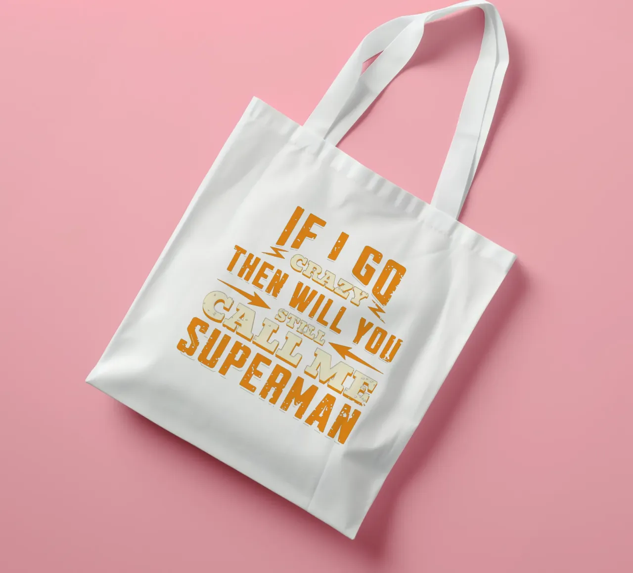 If I go crazy then will you still call me Superman tote bag by Gunawan Rb