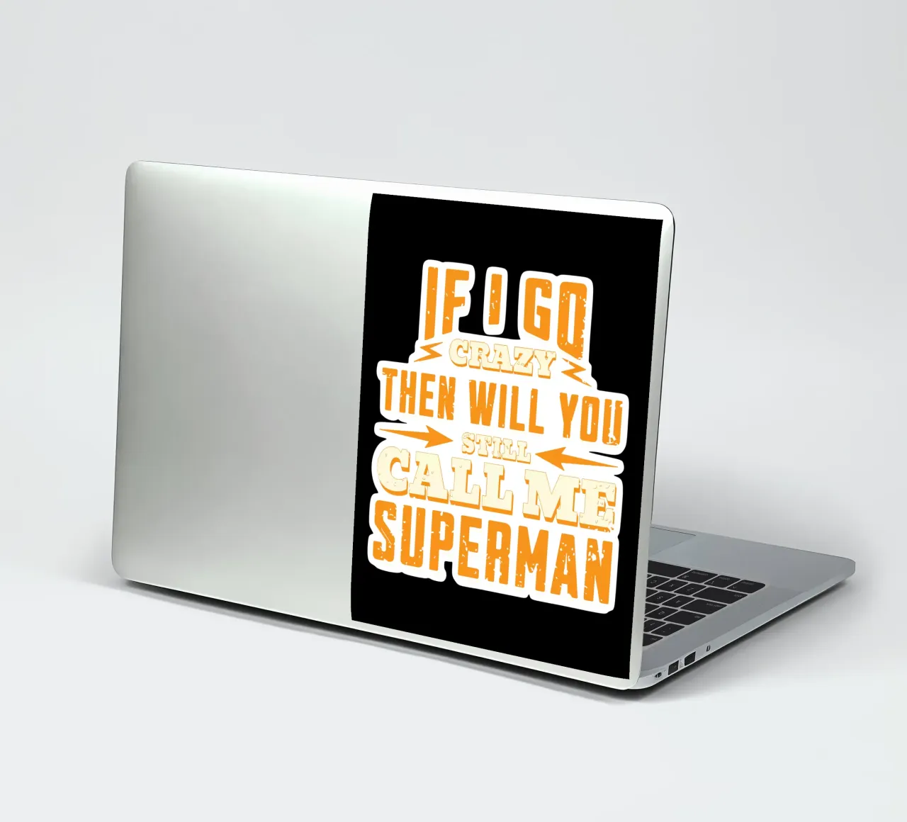 If I go crazy then will you still call me Superman sticker by Gunawan Rb