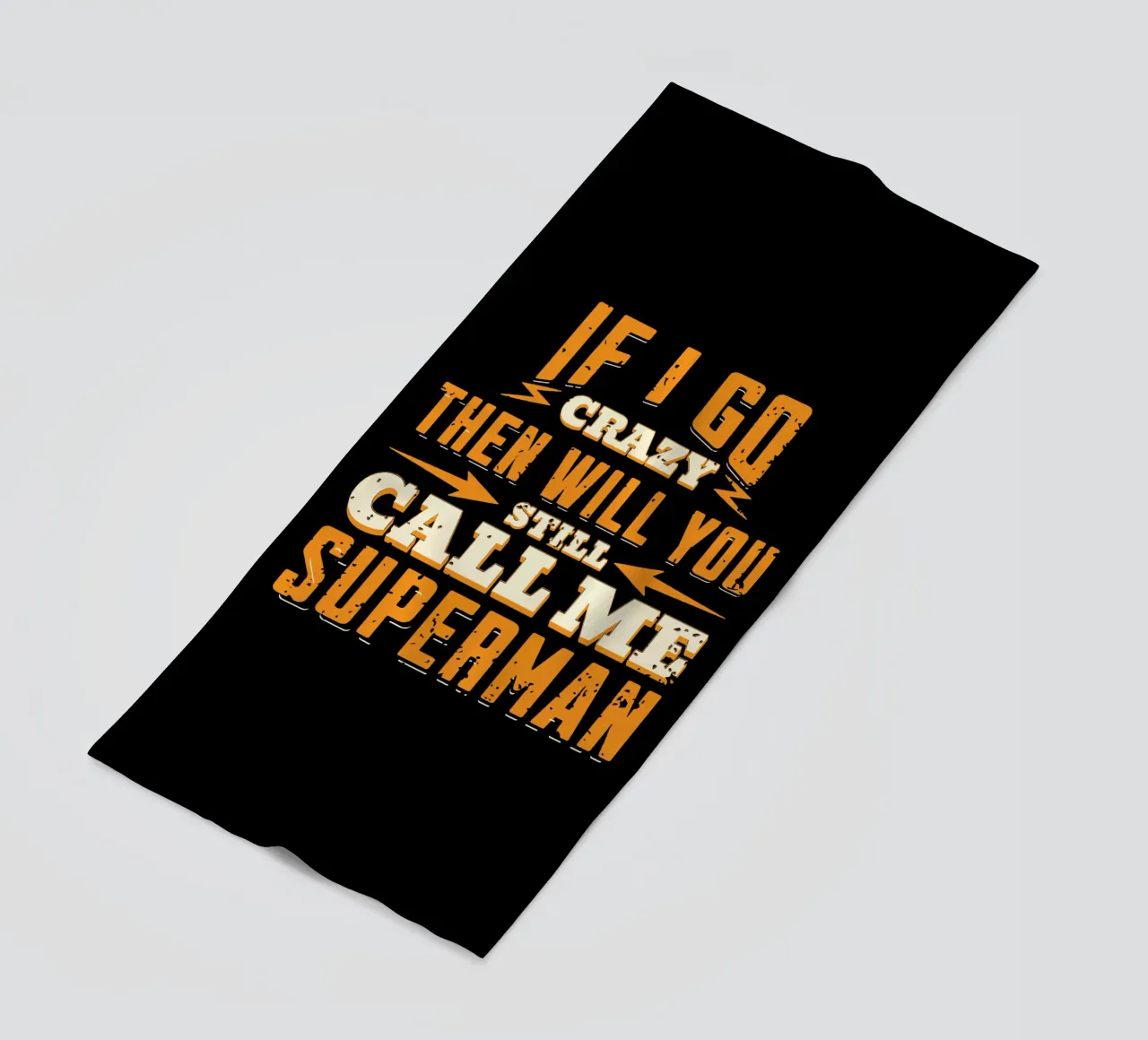 If I go crazy then will you still call me Superman beach towel by Gunawan Rb