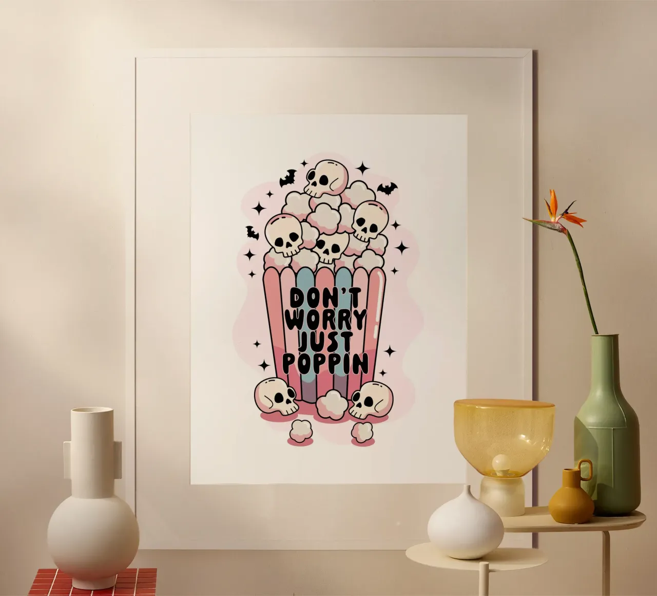 Don't Worry Just Poppin poster con marco de madera de cafelab