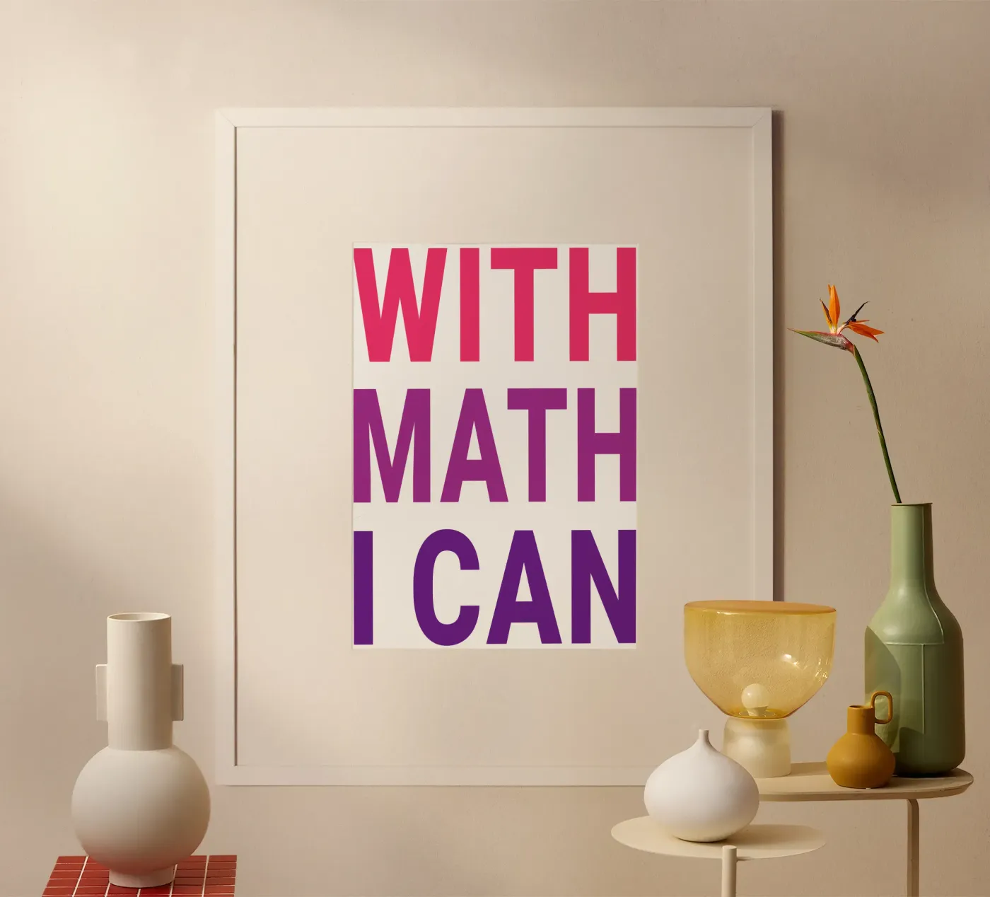 CON LA MATEMATICA POSSO poster da Unique Urban Life
