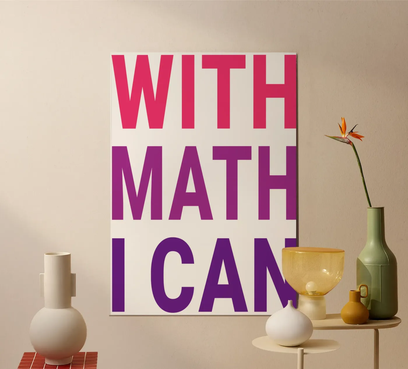 CON LA MATEMATICA POSSO poster da Unique Urban Life