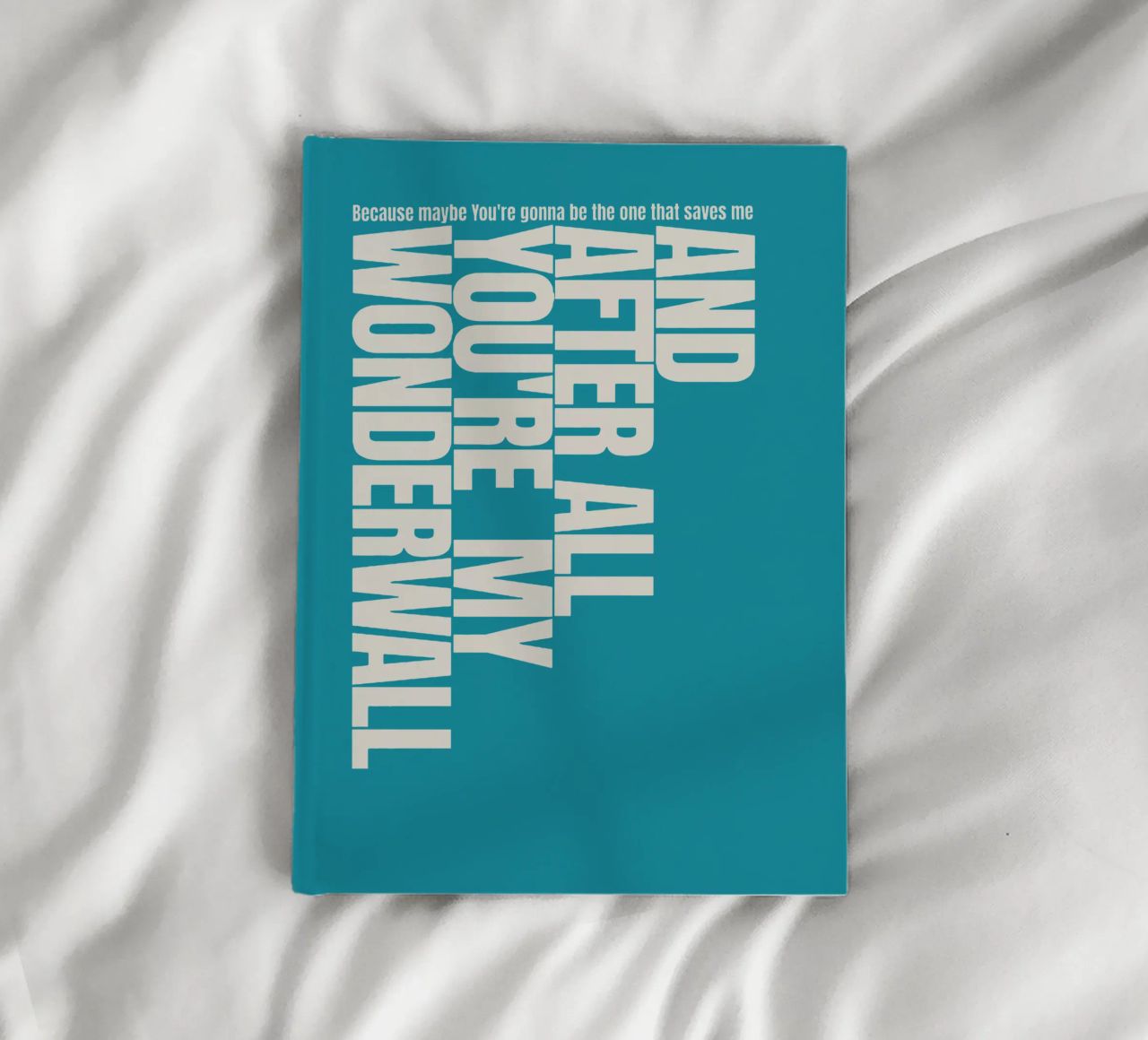 You're My Wonderwall notebook by Gunawan Rb