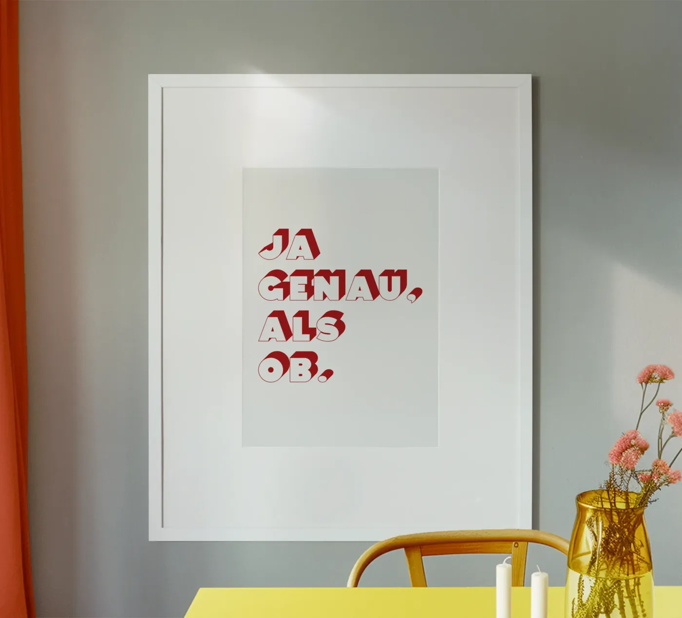 Ja genau, als ob. poster da Nur So Studio