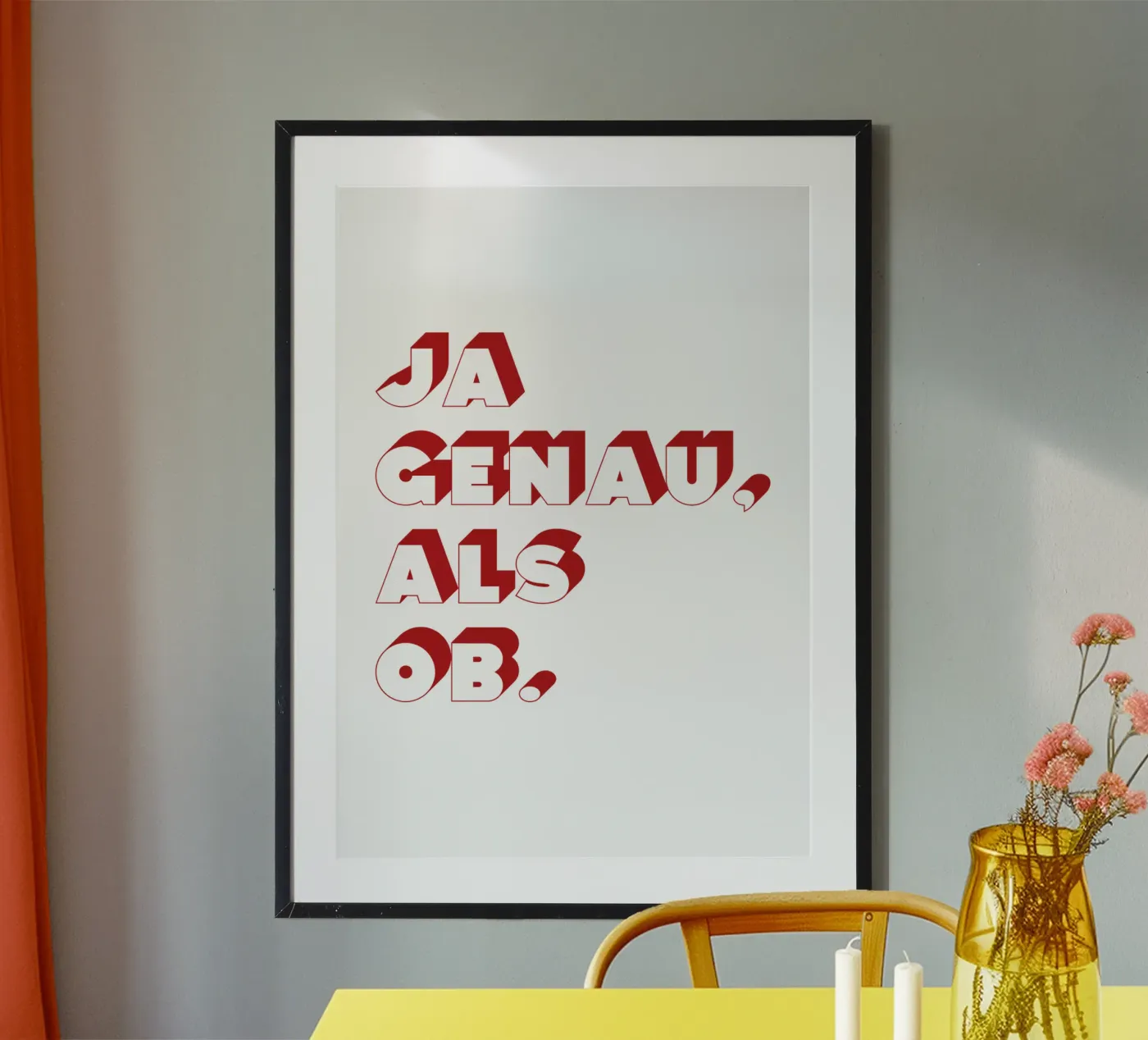 Ja genau, als ob. poster da Nur So Studio