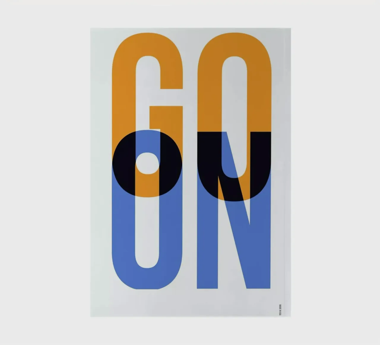 Go On Poster 1 notebook by Naxart