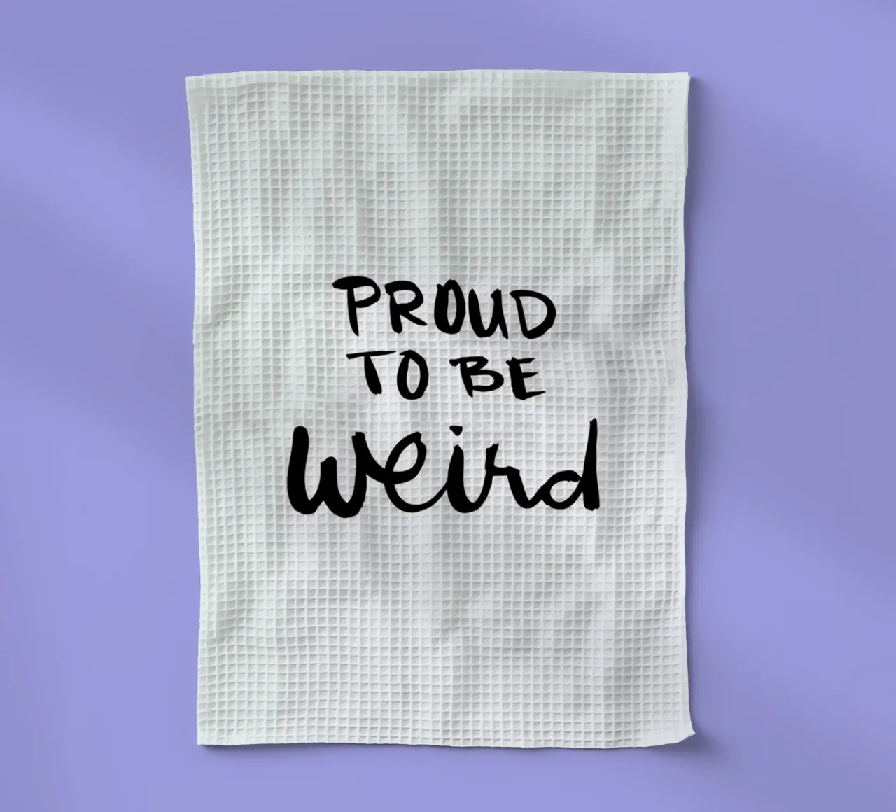 Proud to be weird canovaccio da cucina da Dead Language