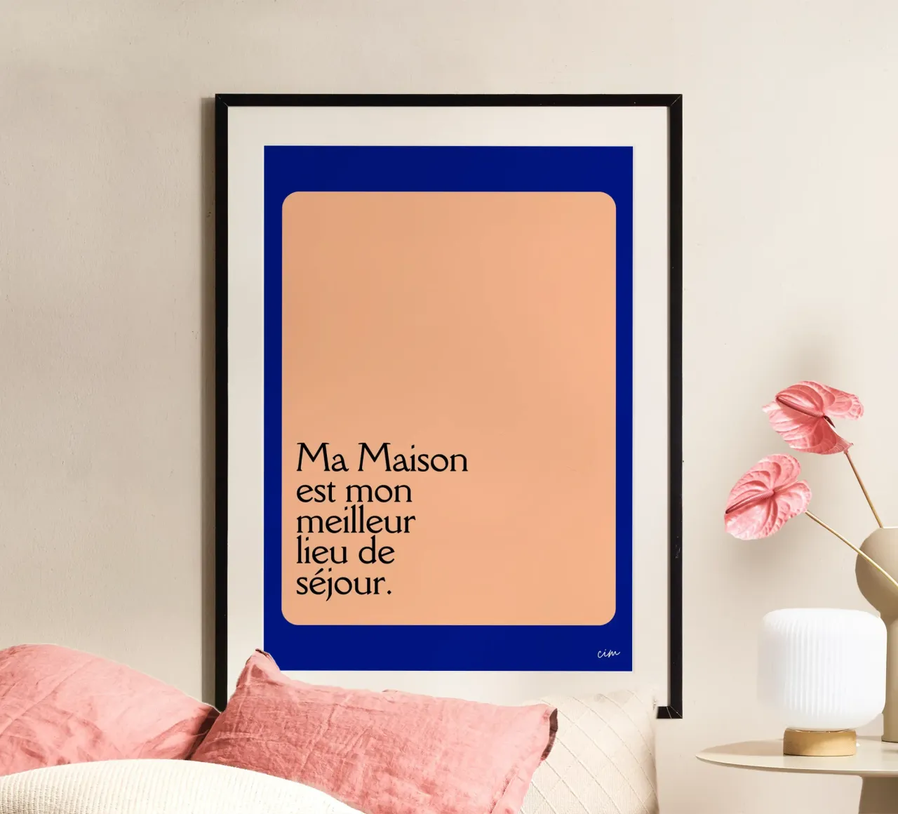 Ma maison est mon meilleur lieu de séjour. poster de cim_art