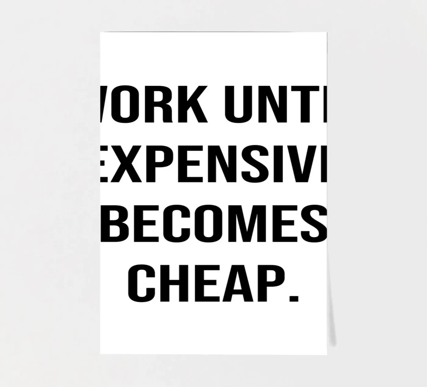 Work Until Expensive Becomes Cheap Quote sticker sheet by Paigaam Studio