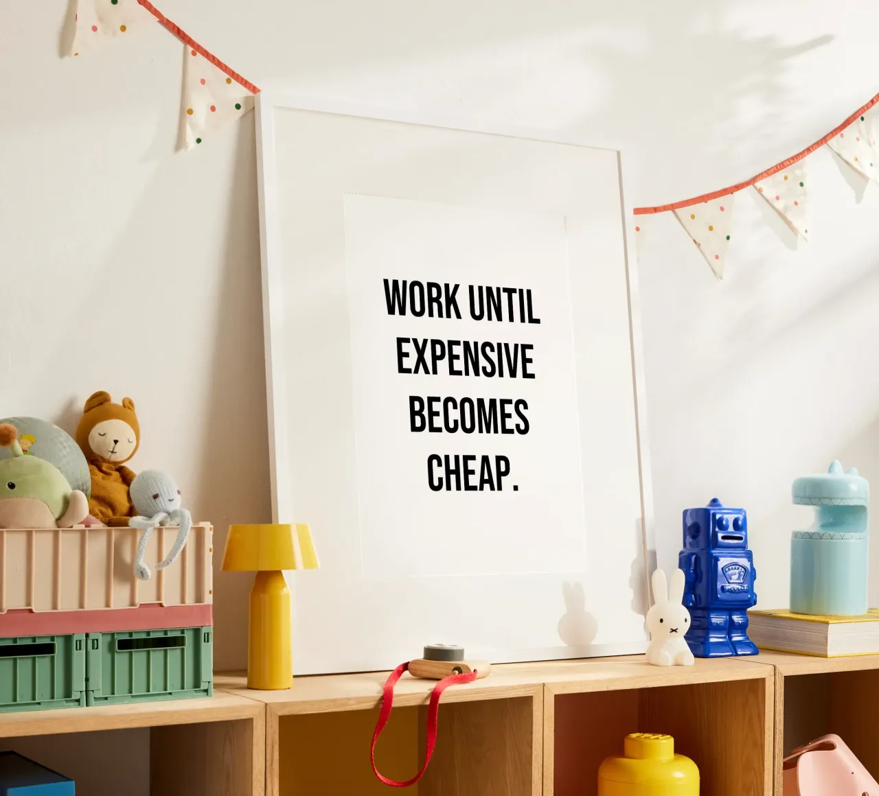 Travailler jusqu'à ce qu'un prix élevé devienne un prix bas poster de Paigaam Studio