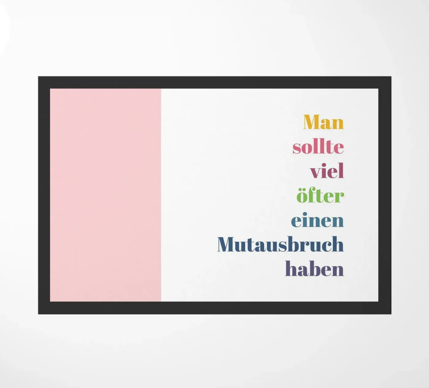 Mutausbruch doormat by glueckaufpapier