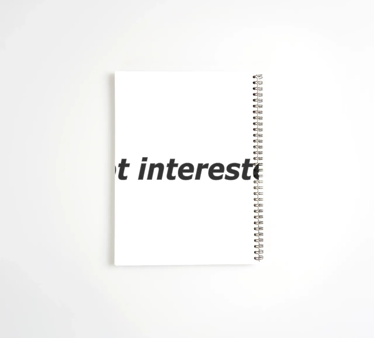 Not Interested spiral notebook by amini54