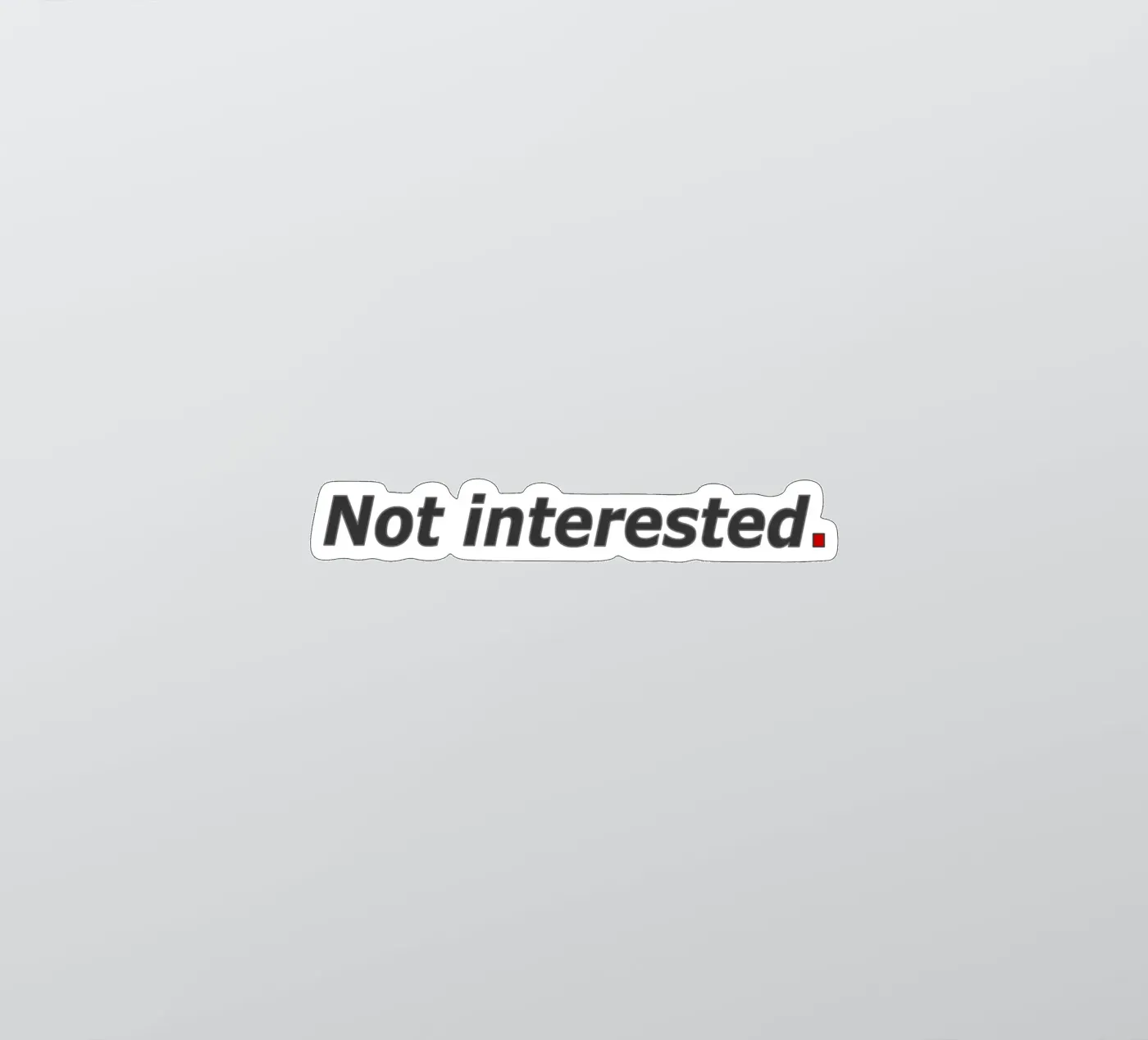 Not Interested sticker by amini54
