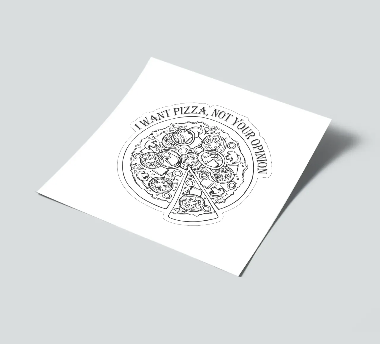 Want Pizza, Not Opinion sticker sheet by amini54