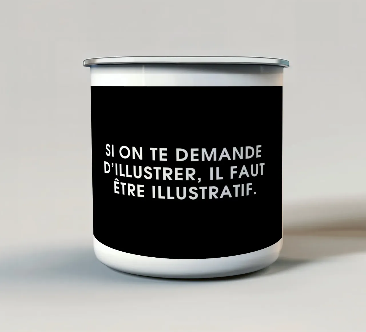 Si on te demande d'illustrer, il faut être illustratif - Black tazza in smalto da Intertitres