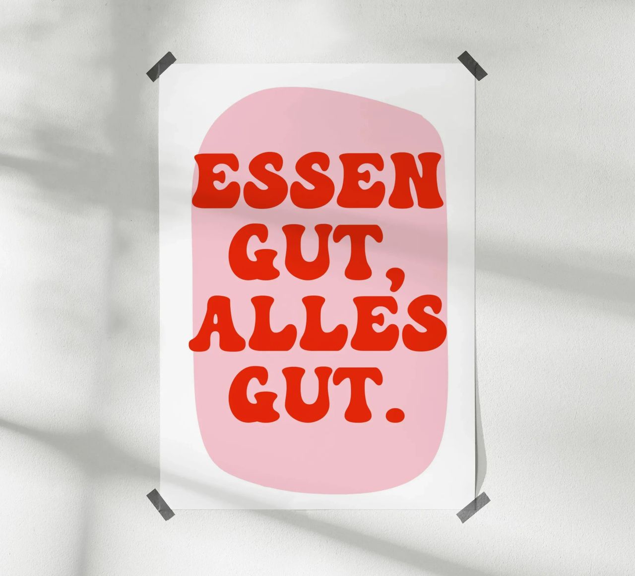 Essen gut alles gut Poster von BAINAI