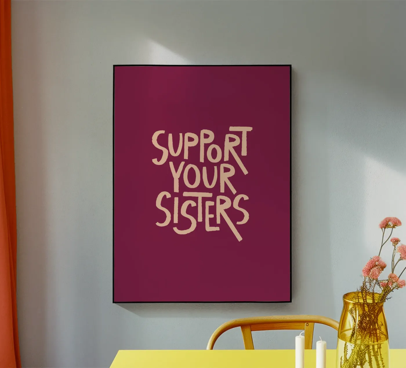 Support Your Sisters Statement Typography Artwork plexiglass da Blisstype