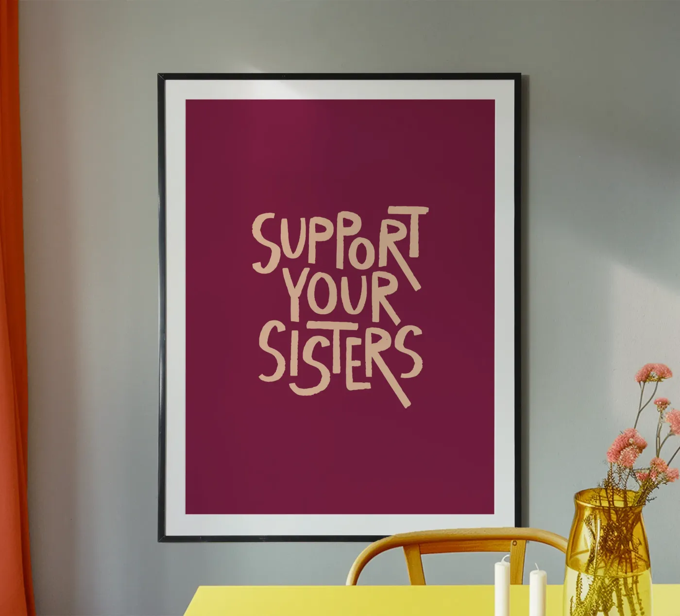 Support Your Sisters Statement Typography Artwork poster da Blisstype