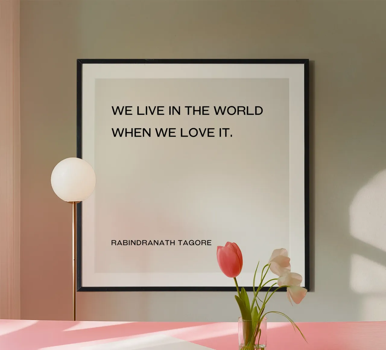 wir leben in der Welt Zitat Poster von Paigaam Studio