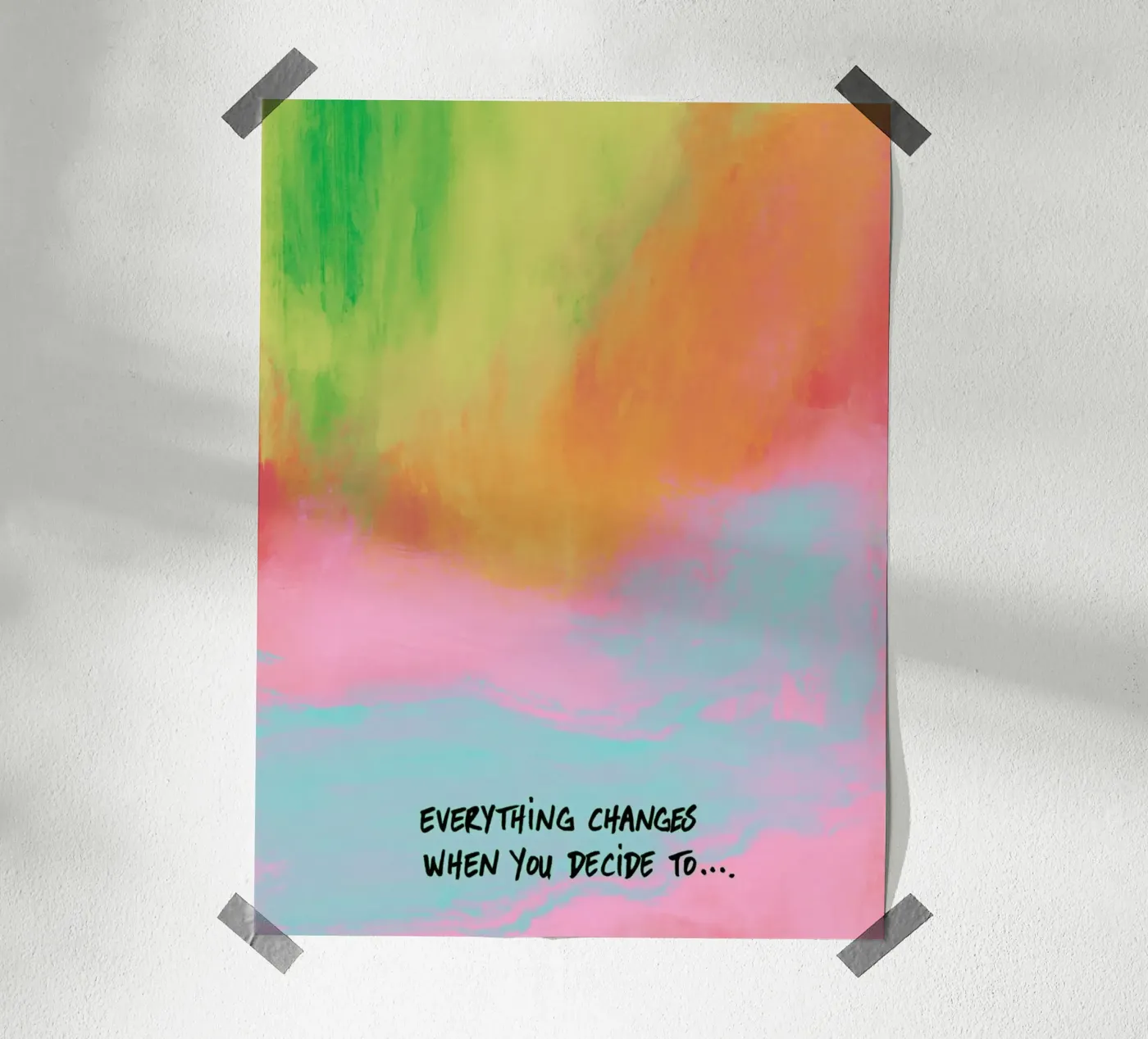Your decision changes everything poster by Carinaprint