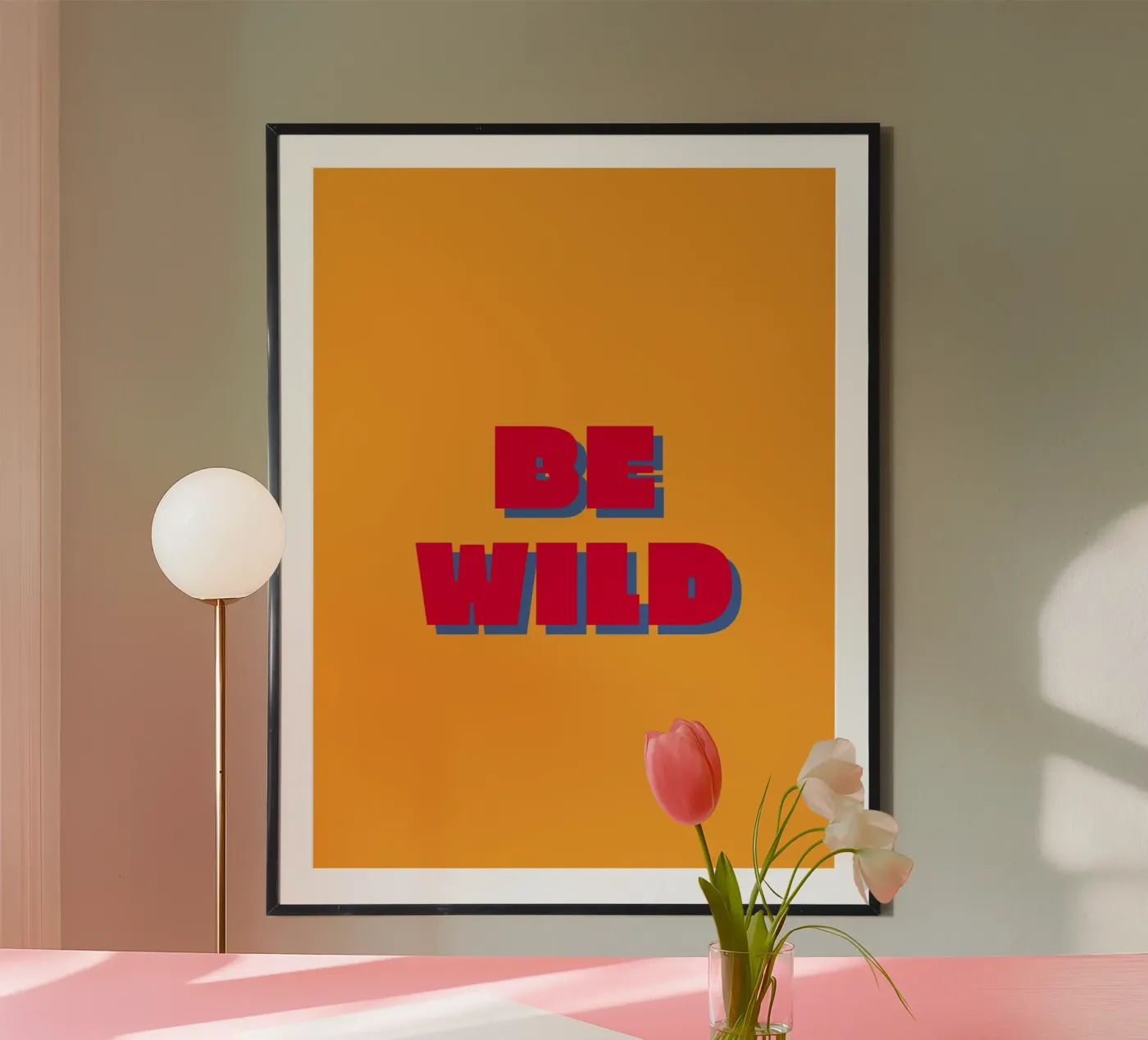 Be Wild Poster von Bold Pop Studio