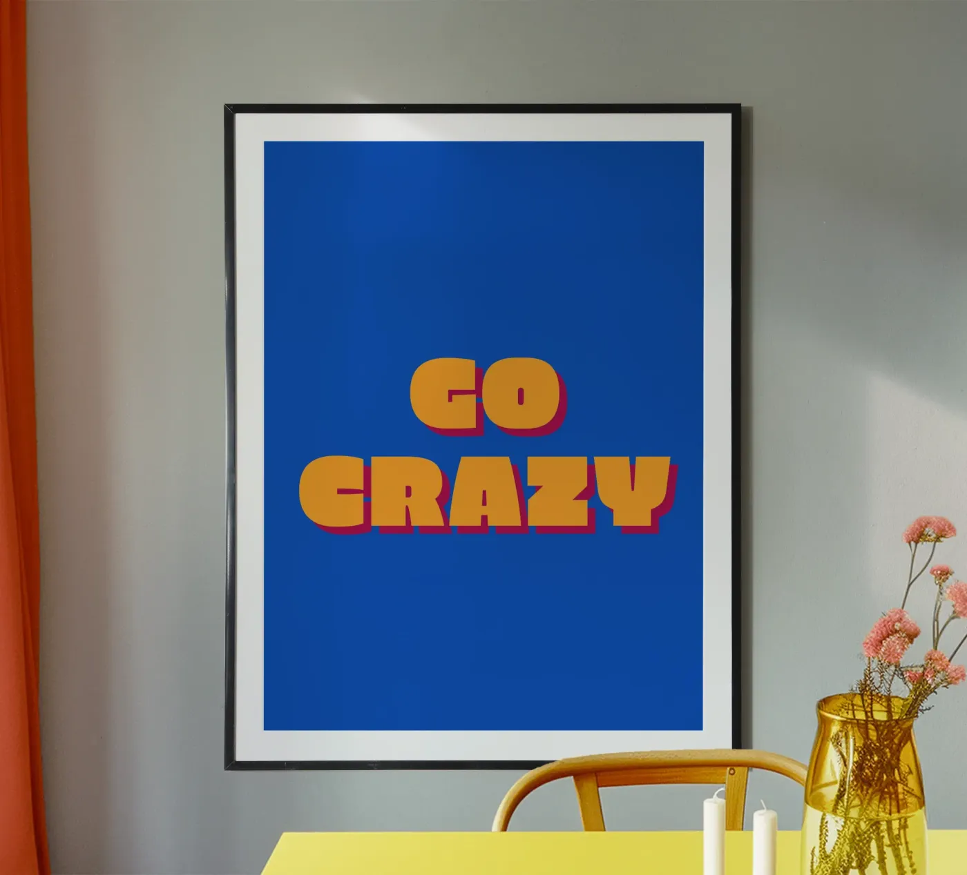 Go Crazy poster van Bold Pop Studio