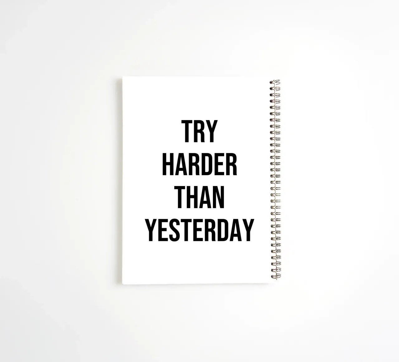 Try Harder than yesterday Zitat Ringbuch von Paigaam Studio