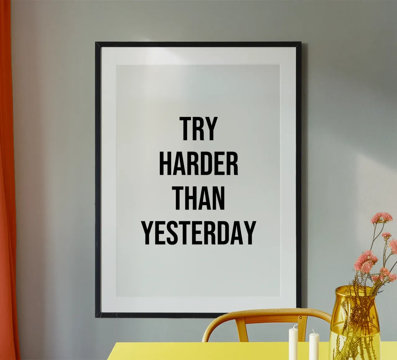 Try Harder than yesterday Zitat Poster von Paigaam Studio